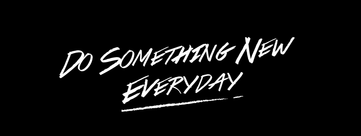 Do Something New Everyday-01